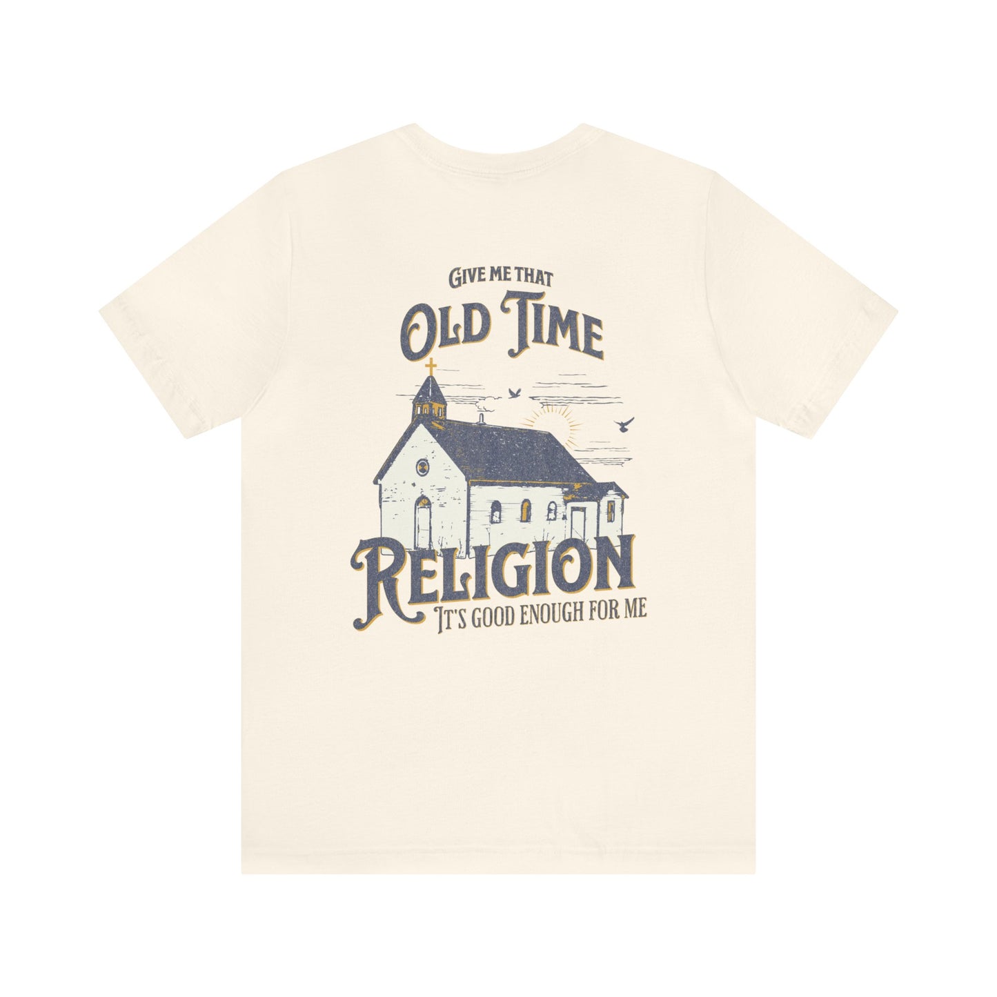 Old Time Religion Tee